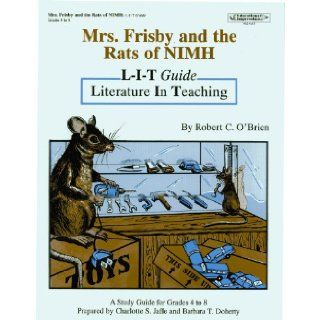 Mrs.Frisby and the Rats of NIMH. A Study Guide Charlotte S. Jaffe and Barbara T. Doherty 9781566440820 Books