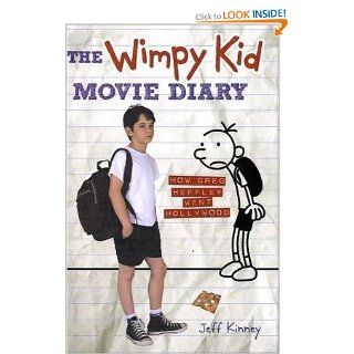 The Wimpy Kid Movie Diary How Greg Heffley Went Hollywood (Diary of a Wimpy Kid) Jeff Kinney 9780810996168 Books