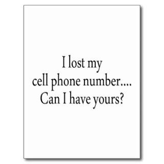 I Lost My Cell Phone Number Can I Have Yours Postcards
