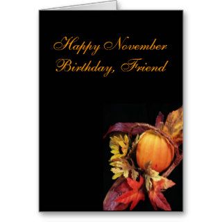 November birthday Friend, leaves, pumpkin Greeting Card