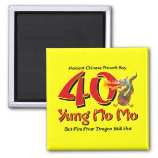 Yung No Mo 40th Birthday Fridge Magnets