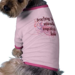 Teaching the Visually Impaired Babe Pet T shirt