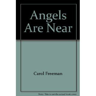 Angels Are Near 9781567703757 Books