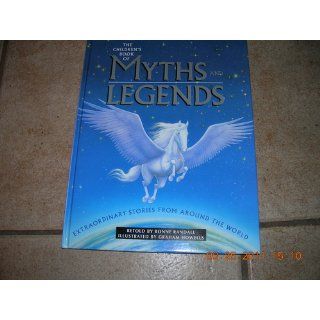 The Children's Book of Myths and Legends Ronne Randall, Graham Howells 9781900465588 Books