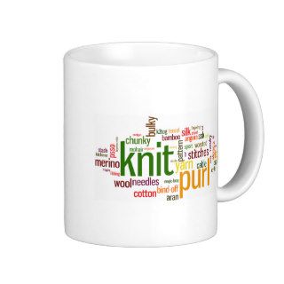 Knitting Lexicon   words for knitters  Knit On Coffee Mug