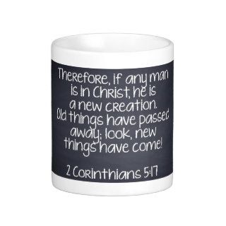 2 Corinthians 517 Bible Verse Coffee Mugs