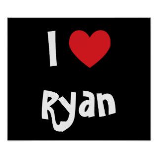 I Love Ryan Poster