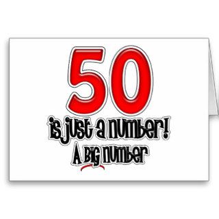 50 Is Just A Number Greeting Card