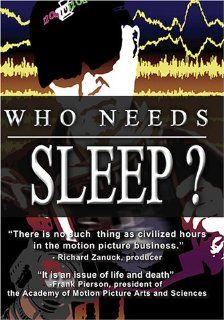 Who Needs Sleep? Haskell Wexler, Tamara M. Maloney Movies & TV
