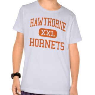 Hawthorne   Hornets   High   Hawthorne Florida Tshirts