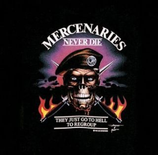 Skull "Mercenaries Never Die" T Shirt Clothing