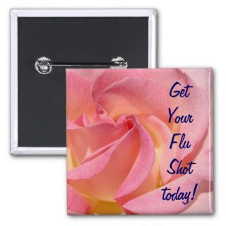 Get Your Flu Shot Today Prevent the Flu promotion Pinback Buttons