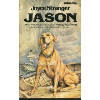 Jason, nobody's dog Joyce Stranger 9780552521130 Books