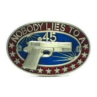 "Nobody Lies to a .45 (Handgun/Pistol) Belt Buckle 