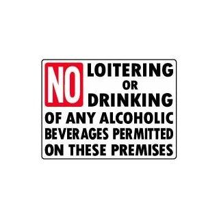 NO LOITERING OR DRINKING OF ANY ALCOHOLIC BEVERAGES 18x24 Heavy Duty Plastic Sign  Yard Signs  Patio, Lawn & Garden