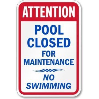 SmartSign Plastic Sign, Legend "Attention Pool Closed for Maintenance", 15" high x 10" wide, Blue/Red on White
