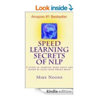 Speed Learning Secrets of NLP (Speed learning. Adapting to a changing world) eBook Mike Noone Kindle Store