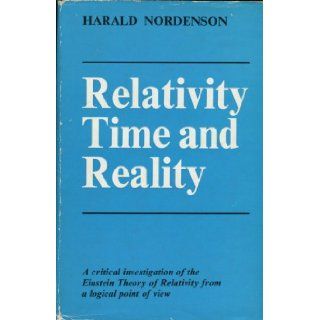 Relativity, Time and Reality Harald Nordenson 9780041920215 Books