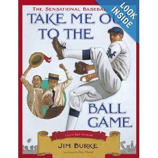 Take Me Out to the Ballgame Jack Norworth, Jim Burke 9780316758192  Kids' Books