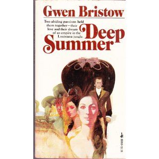 Deep Summer Gwen Bristow 9780671800109 Books