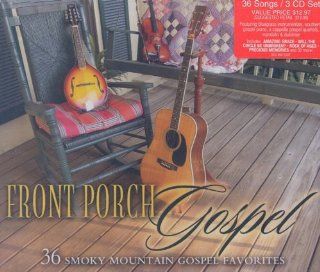 Front Porch Gospel 36 Smoky Mountain Gospel Music