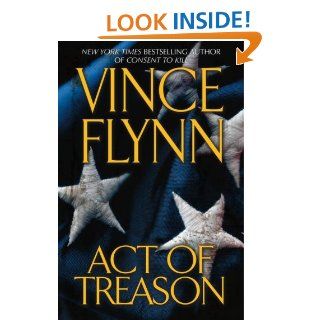 Act of Treason (Mitch Rapp Novels) Vince Flynn Books