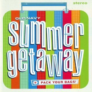 Old Navy Summer Getaway Music