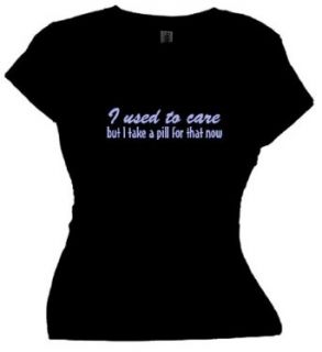 FDT Womens Boomer LF T Shirt I Used To Care I Take a Pill for that Now Black Clothing