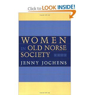 Women in Old Norse Society (9780801485206) Jenny Jochens Books