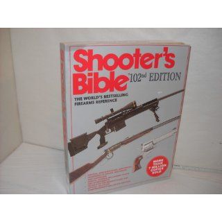 The Shooter's Bible The World's Bestselling Firearms Reference (102nd Edition) Wayne van Zwoll 9781616080877 Books