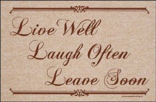 Live Well, Laugh Often, Leave Soon Doormat  Patio, Lawn & Garden