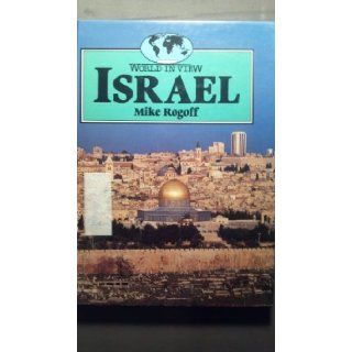 Israel (World in View) Mike Rogoff 9780811424325 Books