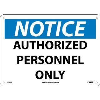 NMC N34AB OSHA Sign, "NOTICE AUTHORIZED PERSONNEL ONLY", 14" Width x 10" Height, Aluminum, Black/Blue On White Industrial Warning Signs