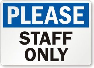 Please   Staff Only Label, 10" x 7"