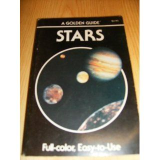 Stars A Guide to the Constellations, Sun, Moon, Planets and Other Features of the Heavens (A Golden guide) Robert H. Baker, Herbert Spencer Zim, James Gordon Irving 0033500844935 Books
