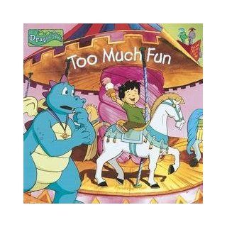 Too Much Fun (Dragon Tales, Reading is fun with a Dragon, Volume 3) Carol Pugliano Martin, The Thompson Brothers 9781579731649 Books