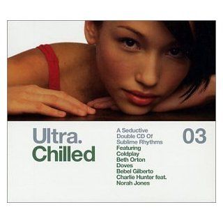 Ultra Chilled 3 Music