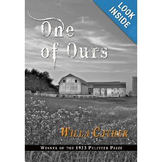 One Of Ours Willa Cather 9781438284569 Books
