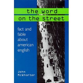 The Word On The Street (9780306459948) John Mcwhorter Books