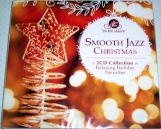 'Tis The Season Smooth Jazz Christmas 2011 Music