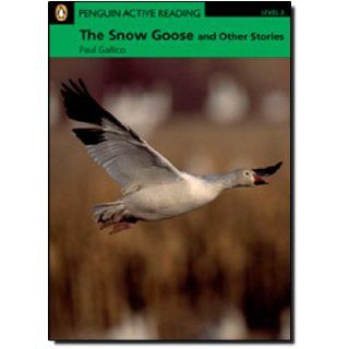 Snow Goose and Other Stories, The, Level 3, Penguin Active Readers (Penguin Active Readers, Level 3) Hans Christian Andersen 9781405852159 Books