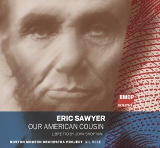 Eric Sawyer Our American Cousin Music