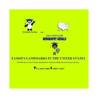 Geography Gerald Famous Landmarks in the United States R. Tobias Pittman 9781598793888 Books