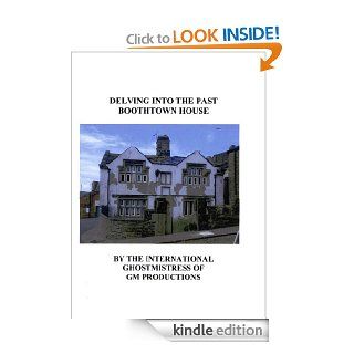 delving into the past boothtown hall eBook ghostmistress Kindle Store