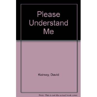 Please Understand Me David Keirsey Books