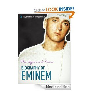 Biography of Eminem (Eminem Bio)   Kindle edition by Jack Westerfil. Biographies & Memoirs Kindle eBooks @ .