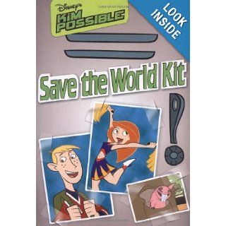 Disney's Kim Possible Save the World Kit Irene Trimble 9780786834983 Books