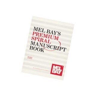 Mel Bay Premium Spiral Manuscript Book 12 Stave, 64 Pages 0796279005203 Books