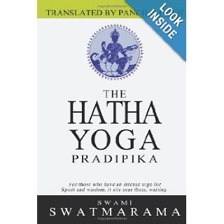 The Hatha Yoga Pradipika Swami Swatmarama, Pancham Sinh 9781463727918 Books