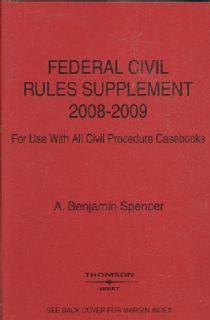Federal Civil Rules Supplement 2008 2009, for Use With All Civil Procedure Casebooks, For Use With All Civil Pro(Paperback) General